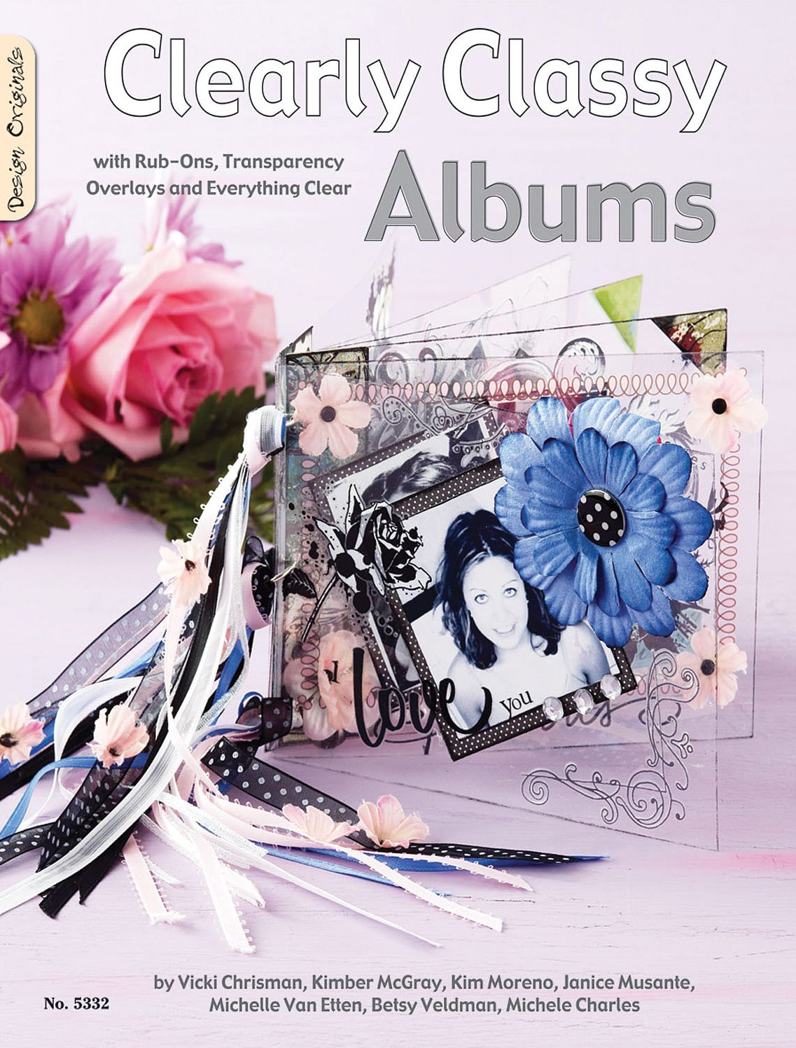 Clearly Classy Albums: With Rub-Ons, Transparency Overlays and Everythng Clear