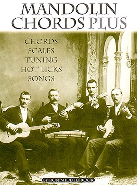 Mandolin Chords Plus: Chords Scales Tuning Hot Licks Songs