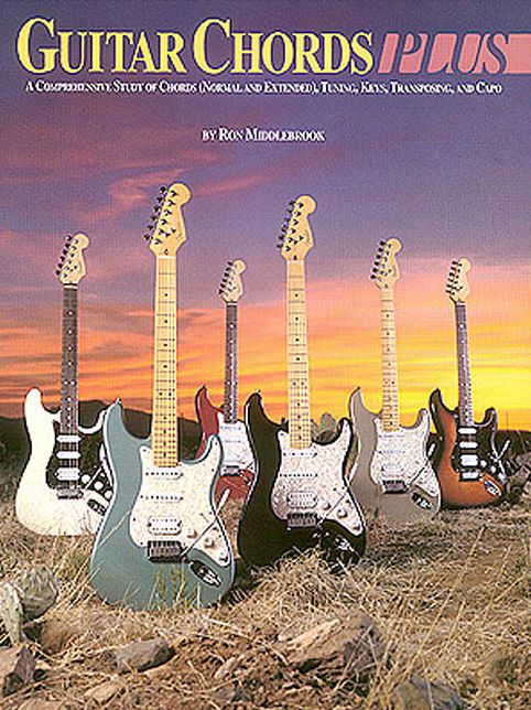 Guitar Chords Plus: A Comprehensive Study of Chords, Tuning, Keys, Transposing