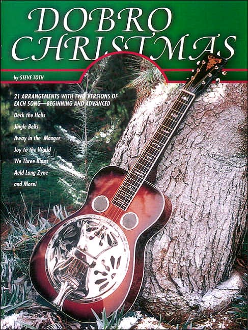 Dobro Christmas: 21 Arrangements of Christmas Songs