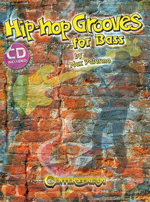 Hip-Hop Grooves for Bass: 90 Full-Demo Tracks