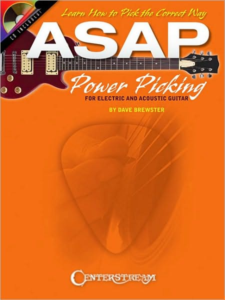 ASAP Power Picking: For Electric and Acoustic Guitars