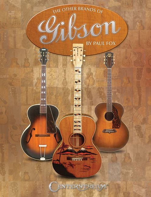 The Other Brands of Gibson