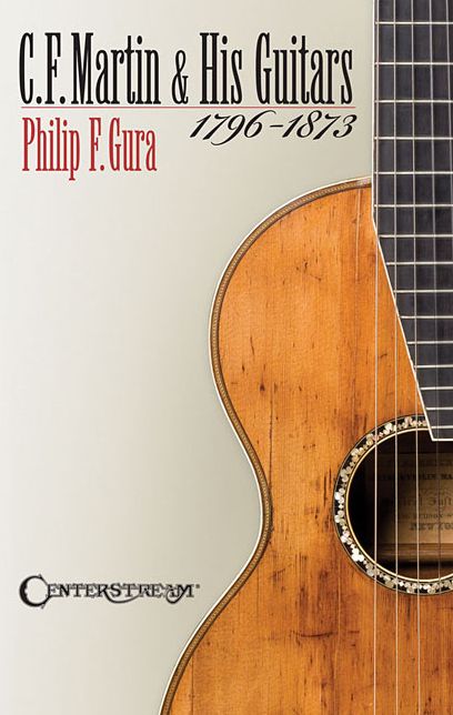 C. F. Martin and His Guitars, 1796-1873