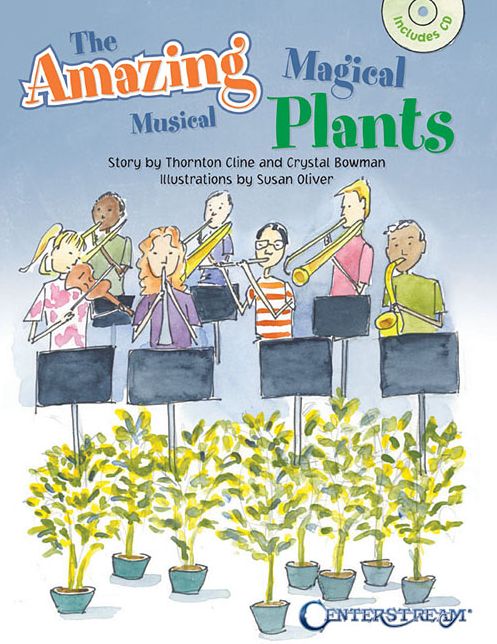 The Amazing Magical Musical Plants (Softcover Book/CD)