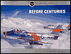 Before Centuries: USAFE Fighters, 1948-1959