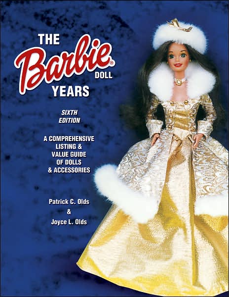 The Barbie Doll Years: A Comprehensive Listing & Value Guide of Dolls & Accessories