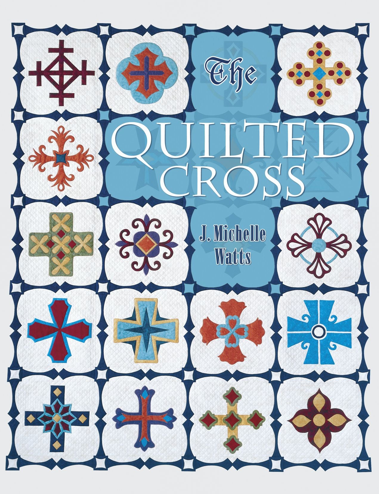 The Quilted Cross