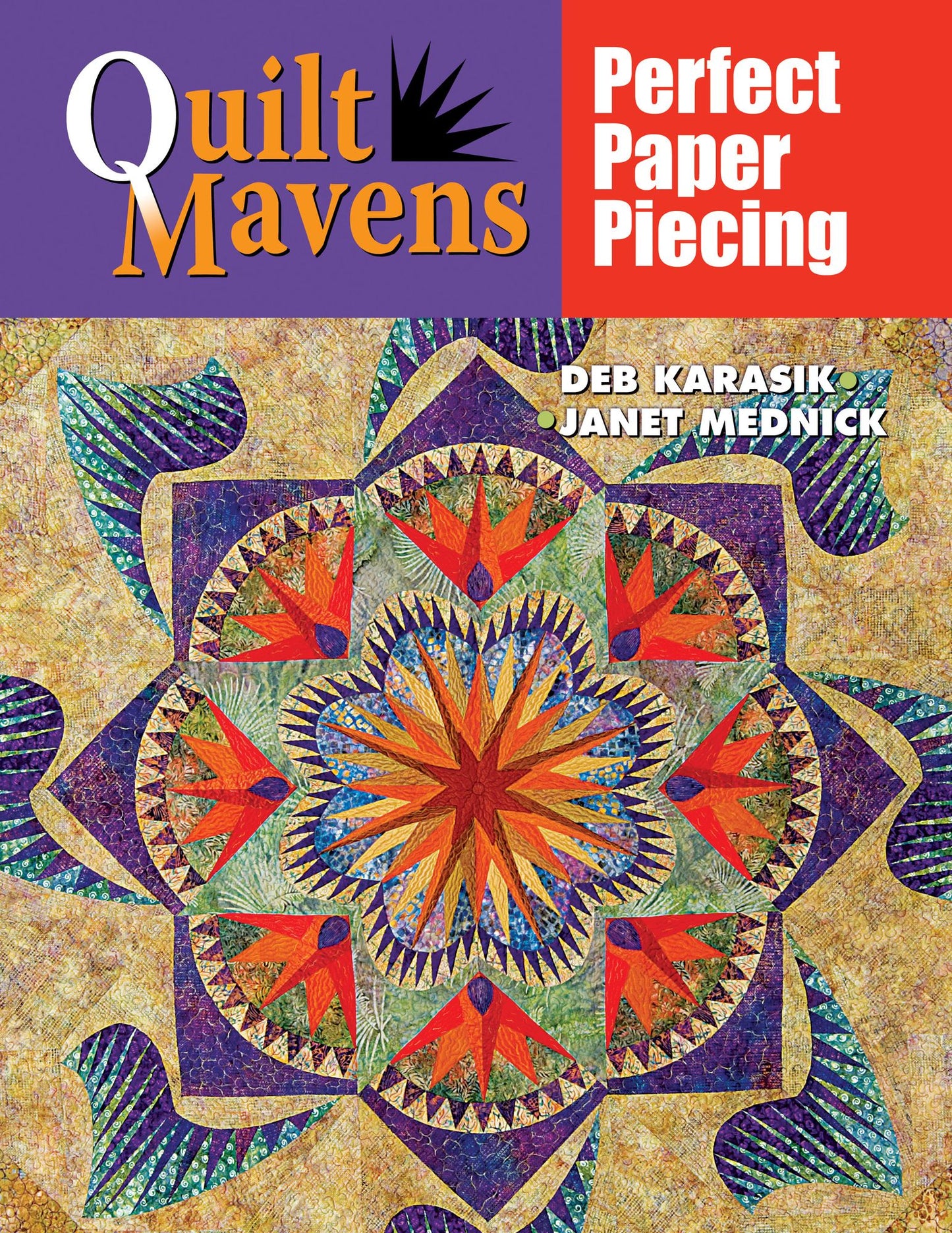 Quilt Mavens: Perfect Paper Piecing