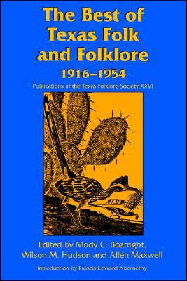 The Best of Texas Folk and Folklore, 1916-1954