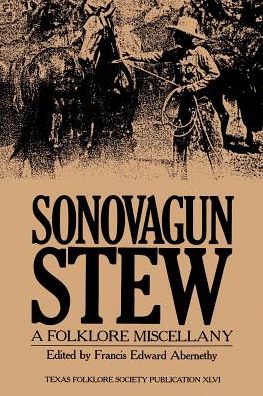 Sonovagun Stew: A Folklore Miscellany