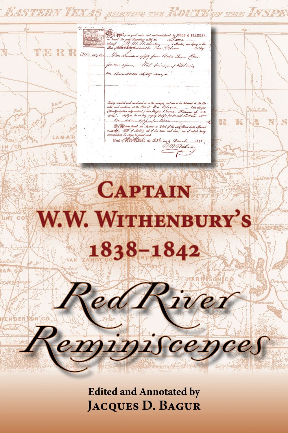 Captain W. W. Withenbury's 1838-1842 "red River Reminiscences"