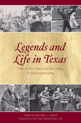 Legends and Life in Texas: Folklore from the Lone Star State, In Stories and Song