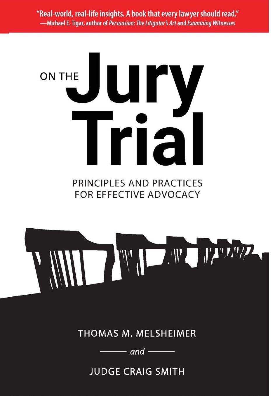 On the Jury Trial: Principles and Practices for Effective Advocacy