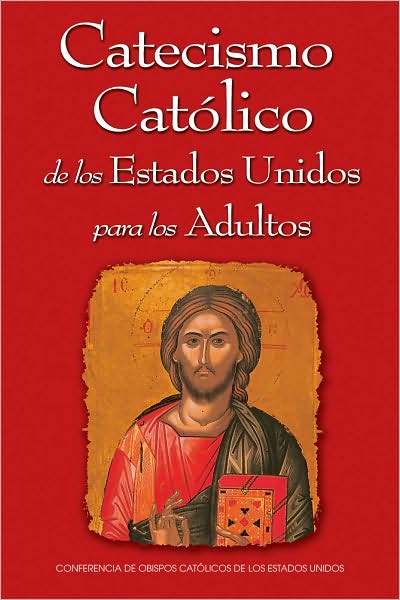 Catecismo Catolico de Los Estados Unidos Para Los Adultos