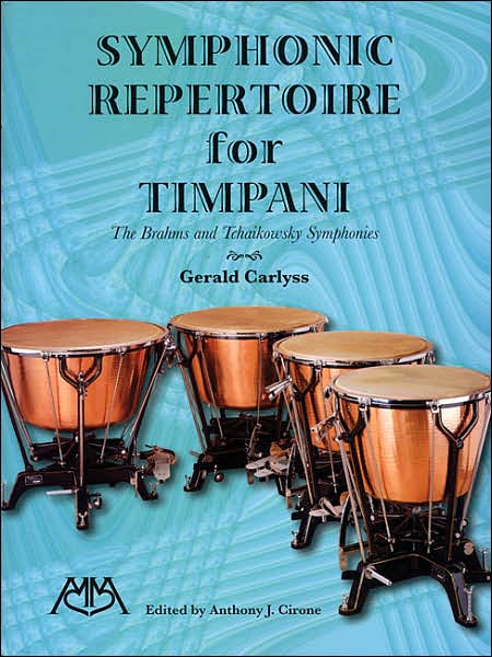 Symphonic Repertoire for Timpani: The Brahms and Tchaikowsky Symphonies