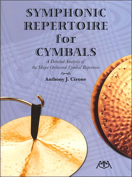 Symphonic Repertoire for Cymbals: A Detailed Analysis of the Major Orchestral Cymbal Repertoire