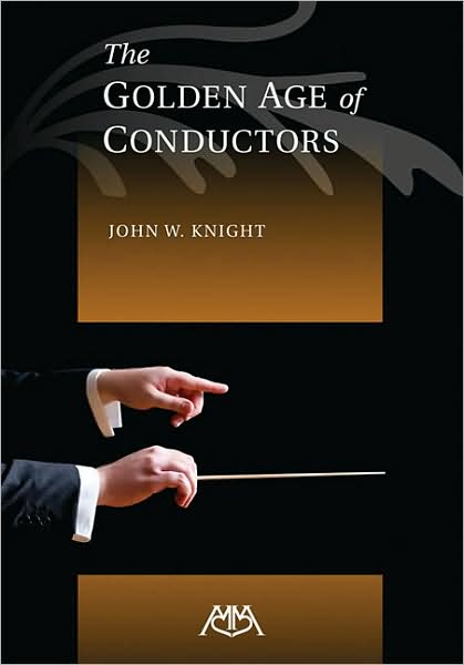 The Golden Age of Conductors