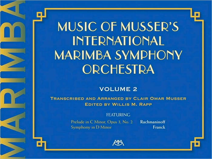 Music of Musser's International Marimba Symphony Orchestra: Volume 2