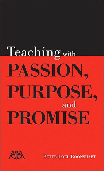 Teaching with Passion, Purpose and Promise