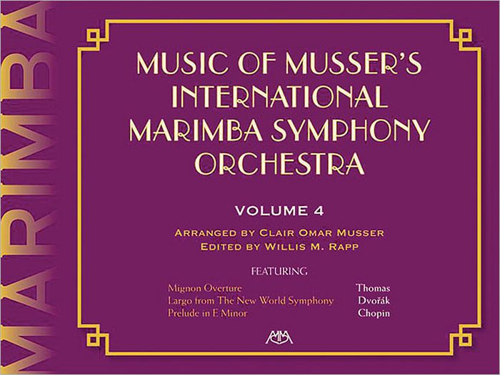 Music of Musser's International Marimba Symphony Orchestra
