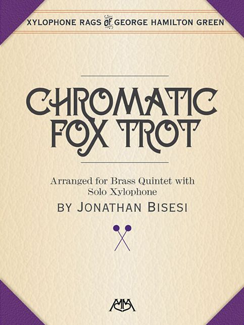 Chromatic Fox Trot: Brass Quintet with Xylophone Solo