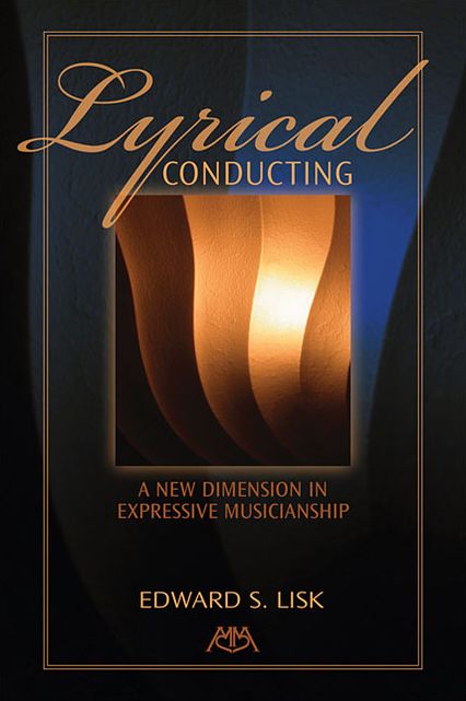 Lyrical Conducting: A New Dimension in Expressive Musicianship