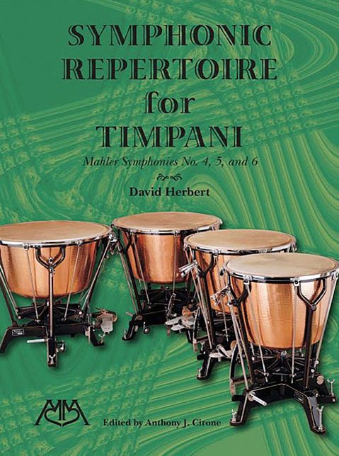 Symphonic Repertoire For Timpani: Mahler Symphonies No. 4-6