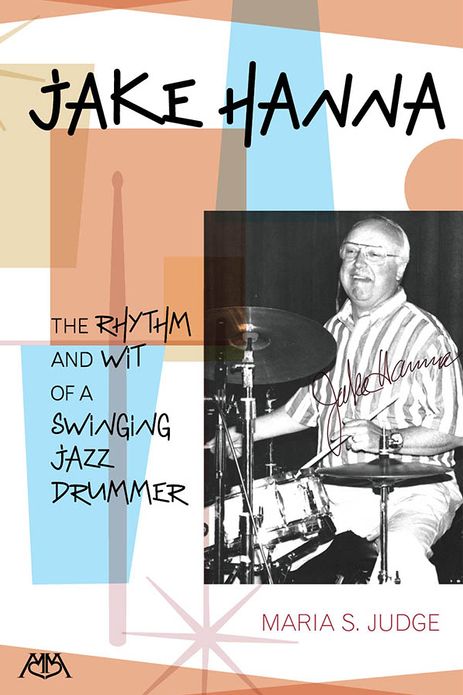 Jake Hanna: The Rhythm and Wit of a Swinging Jazz Drummer