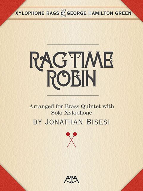 Ragtime Robin: Brass Quintet with Xylophone Solo