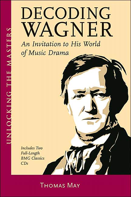 Decoding Wagner a Basic Guide