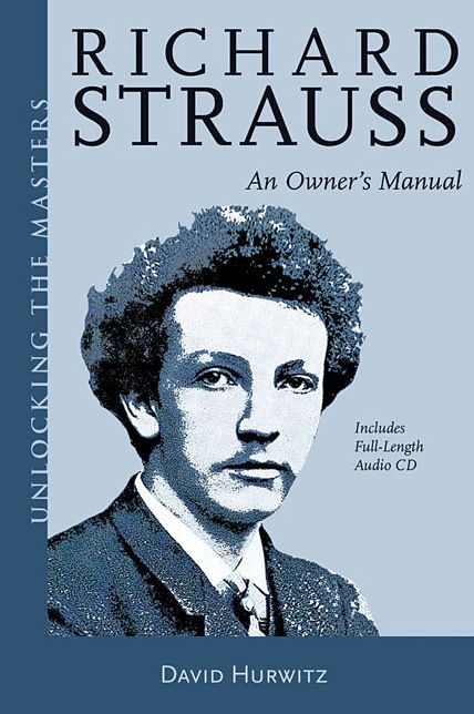 Richard Strauss - A Listener's Guide: Unlocking the Masters Series