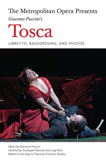 The Metropolitan Opera Presents Giacomo Puccini's Tosca
