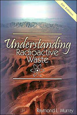 Understanding Radioactive Waste