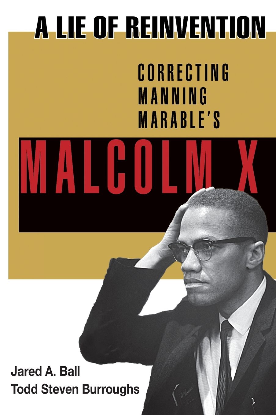 A Lie of Reinvention: Correcting Manning Marable's Malcolm X