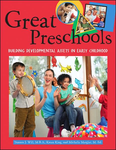 Great Preschools: Building Developmental Assets in Early Childhood