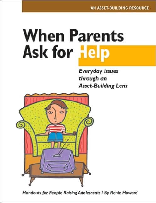 When Parents Ask for Help: Everyday Issues Through an Asset-Building Lens