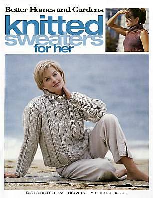 Better Homes and Gardens Knitted Sweaters for Her (Leisure Arts #3783)