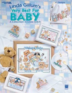 Linda Gillum's Very Best for Baby (Leisure Arts #3366)