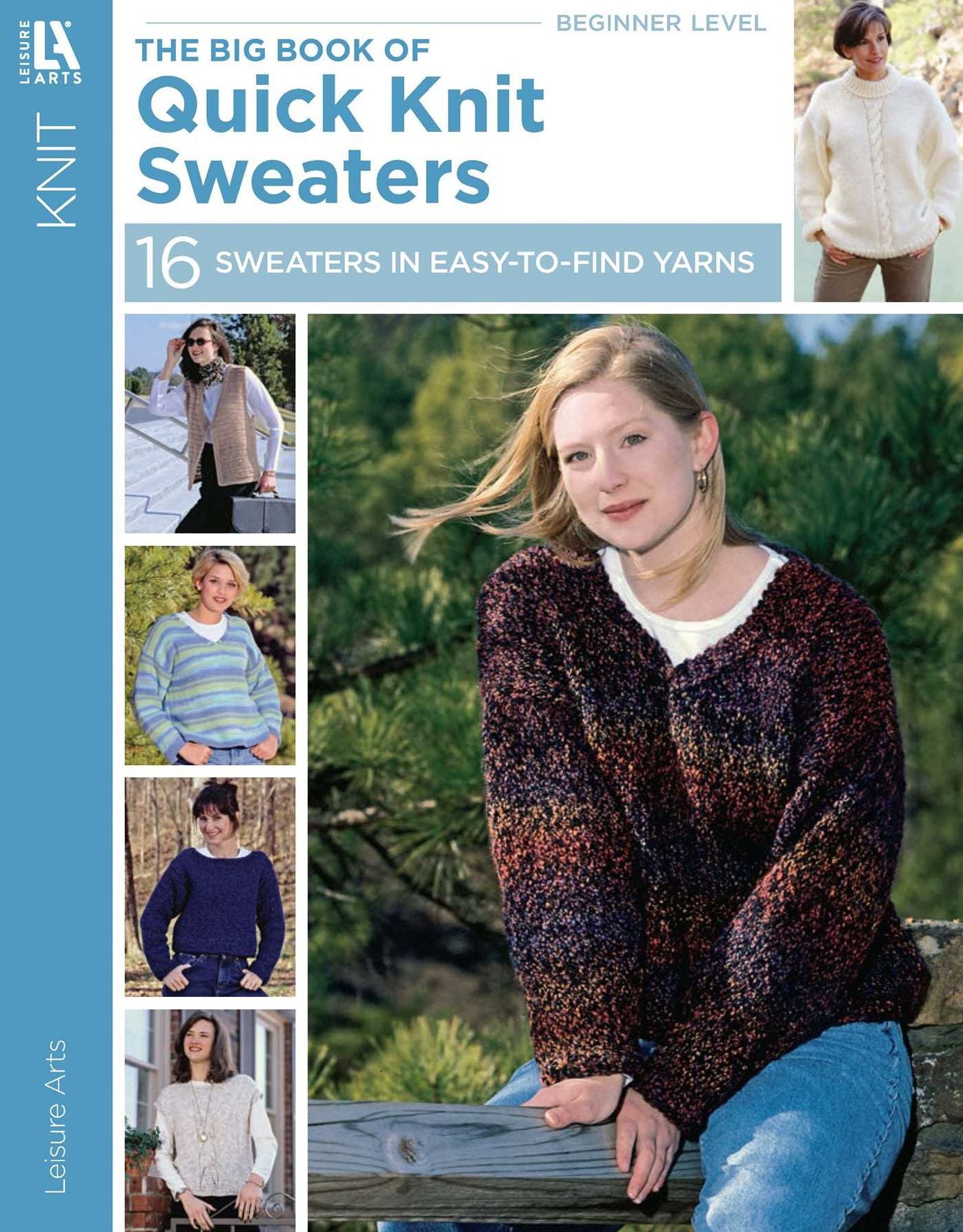 The Big Book Of Quick Knit Sweaters (Leisure Arts #3023)