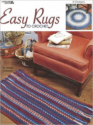 Easy Rugs to Crochet (Leisure Arts #3274)