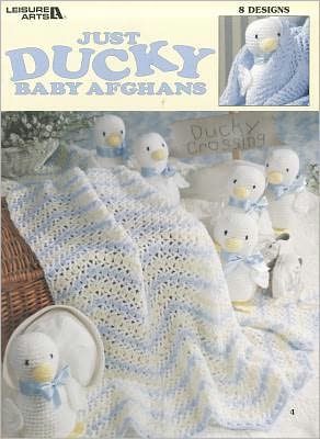 Just Ducky Baby Afghans (Leisure Arts #3002)