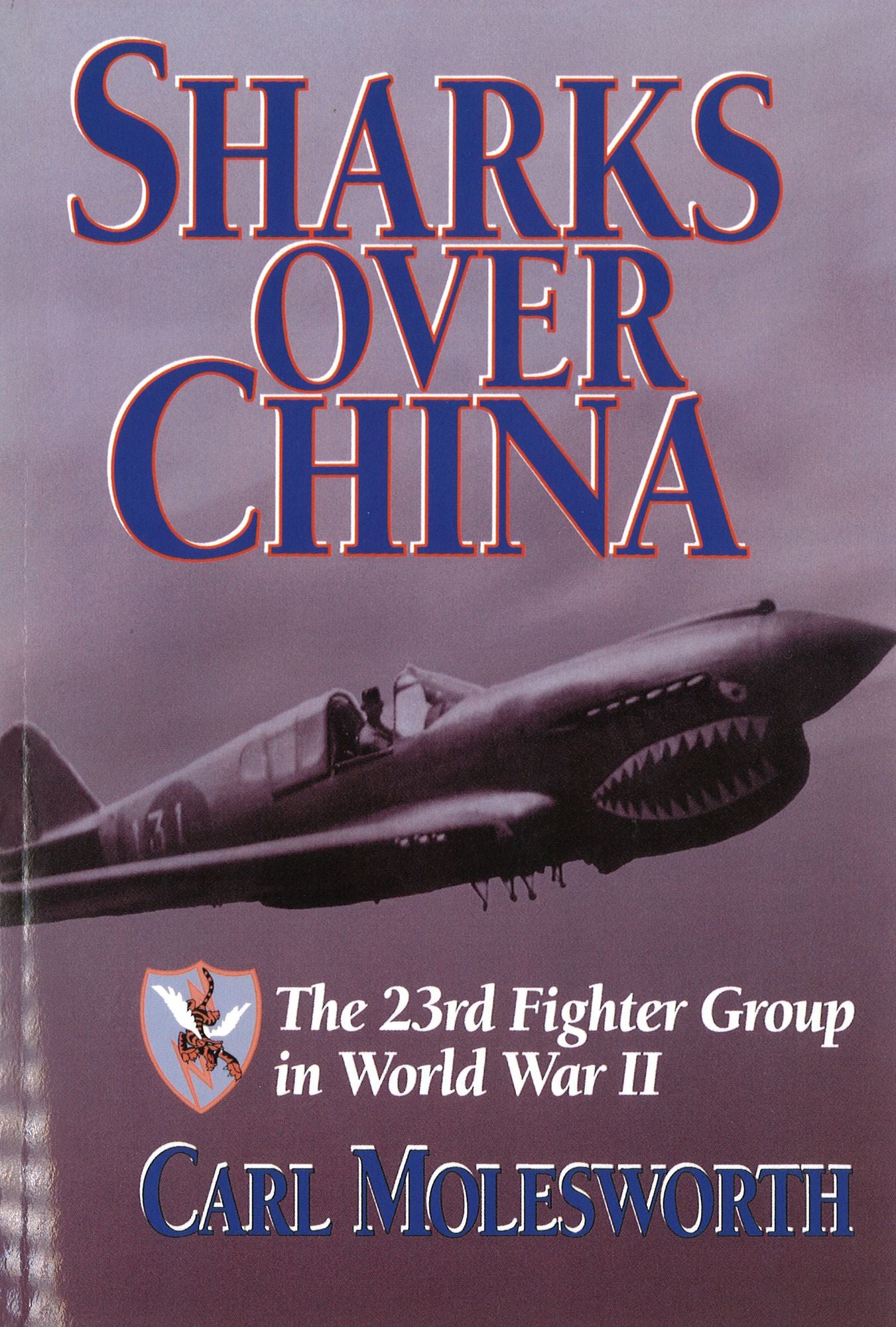 Sharks over China: The 23rd Fighter Group in World War II