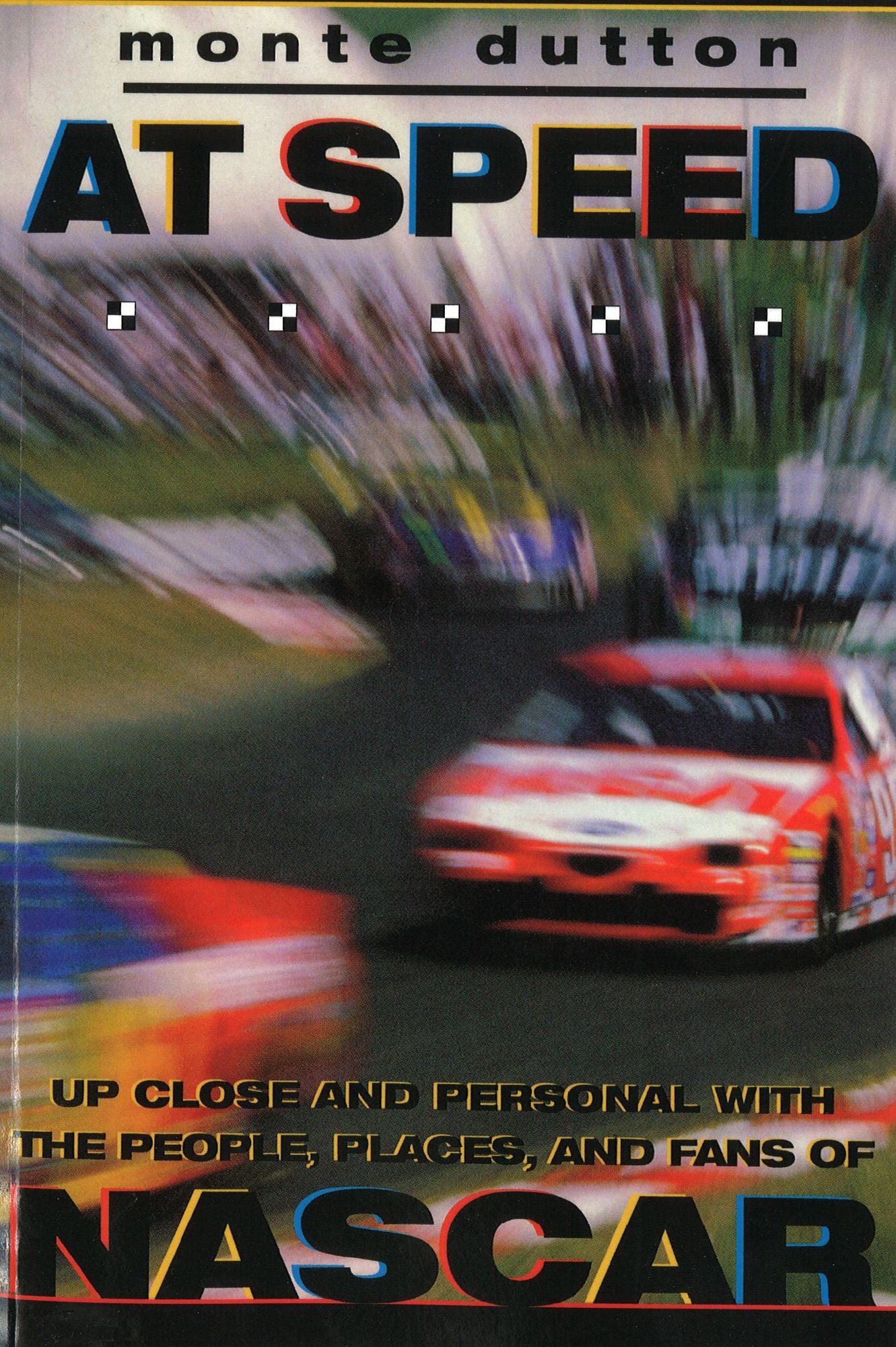 At Speed: The People, Places and Fans of NASCAR
