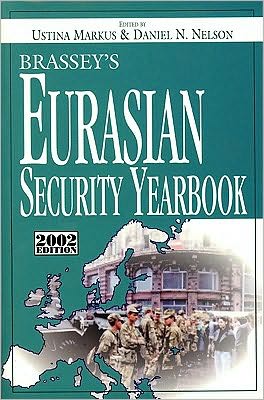 Brassey's Eurasian Security Yearbook, 2002 Edition