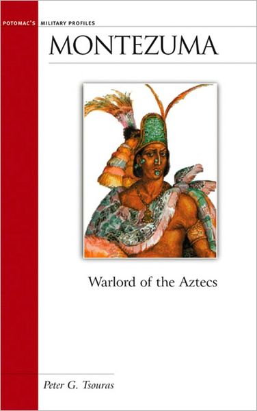 Montezuma: Warlord of the Aztecs