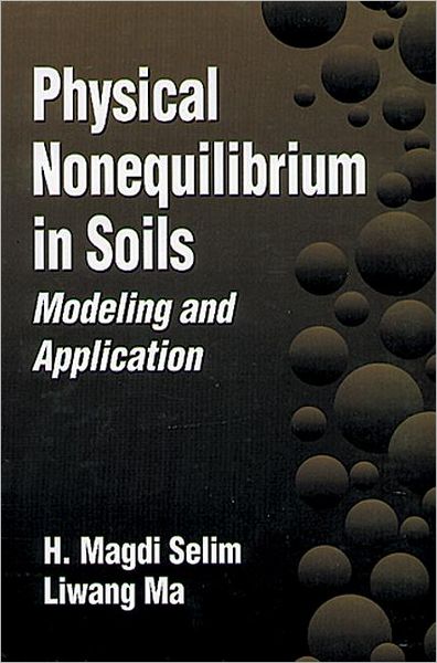 Physical Nonequilibrium in Soils: Modeling and Application