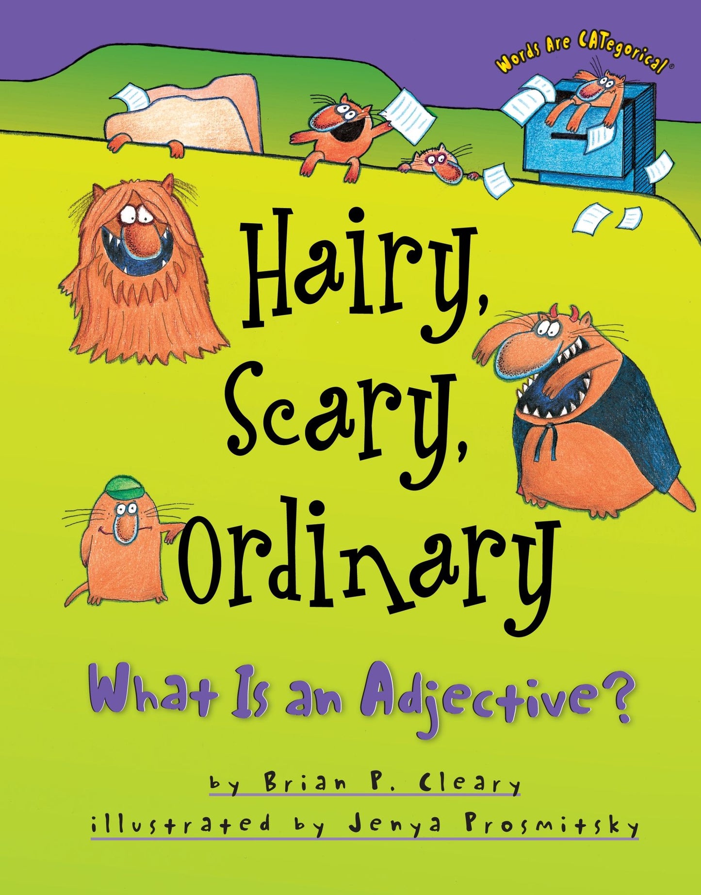 Hairy, Scary, Ordinary: What Is an Adjective?