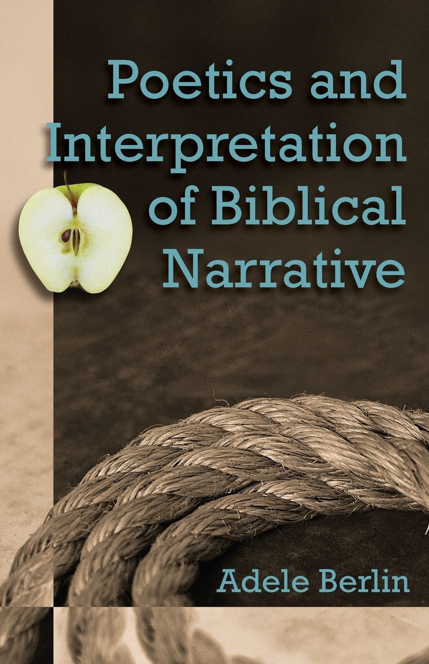 Poetics and Interpretation of Biblical Narrative