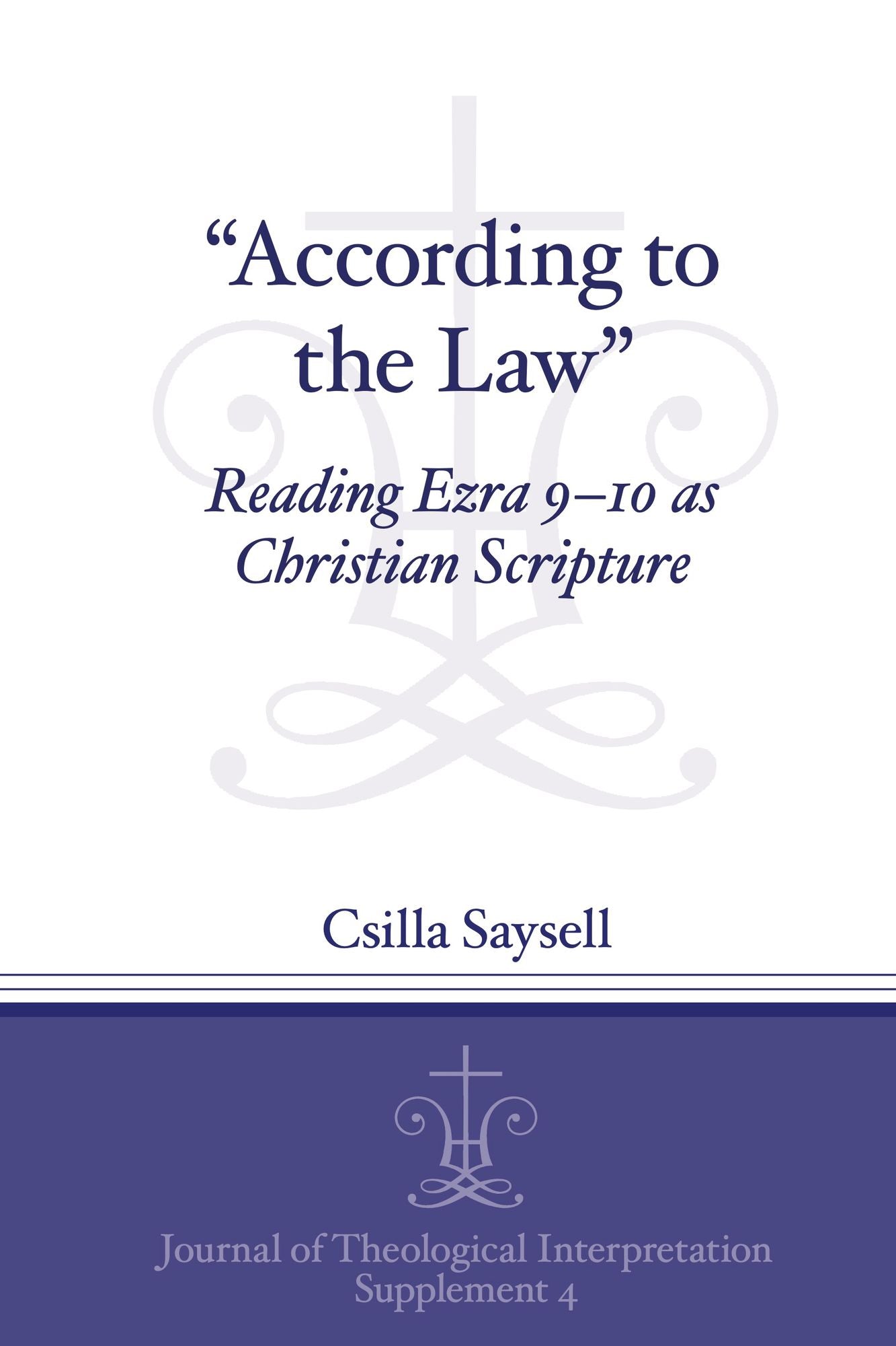 "According to the Law": Reading Ezra 9-10 As Christian Scripture